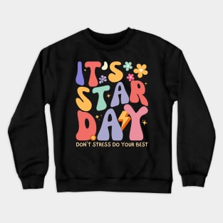 It’s Staar Day Don’t Stress Retro Groovy Testing day Teacher Crewneck Sweatshirt